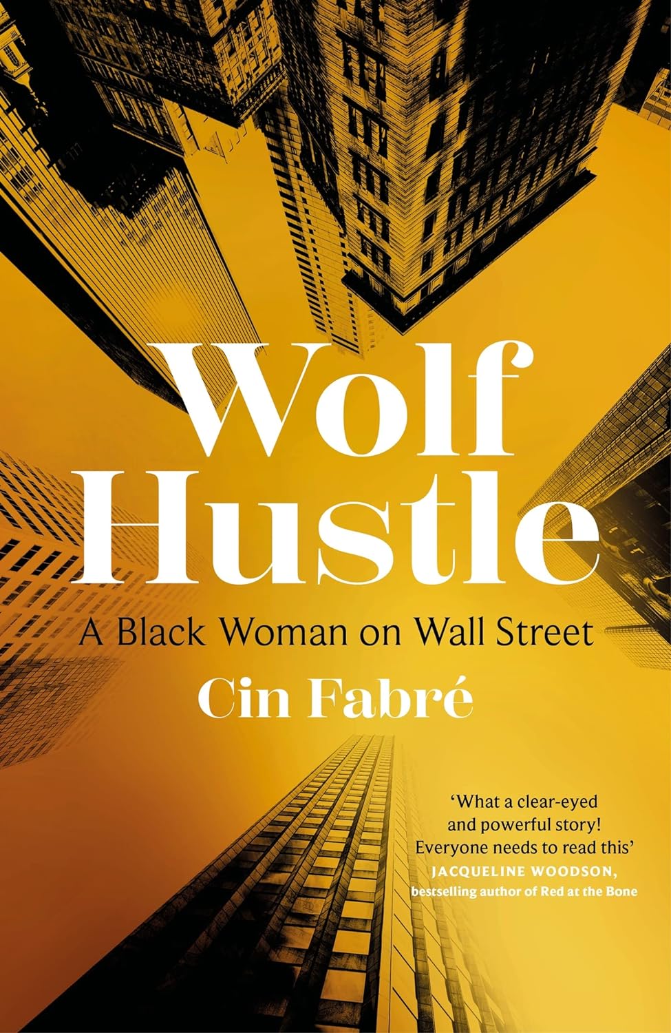  Wolf Hustle: A Black Woman on Wall Street
